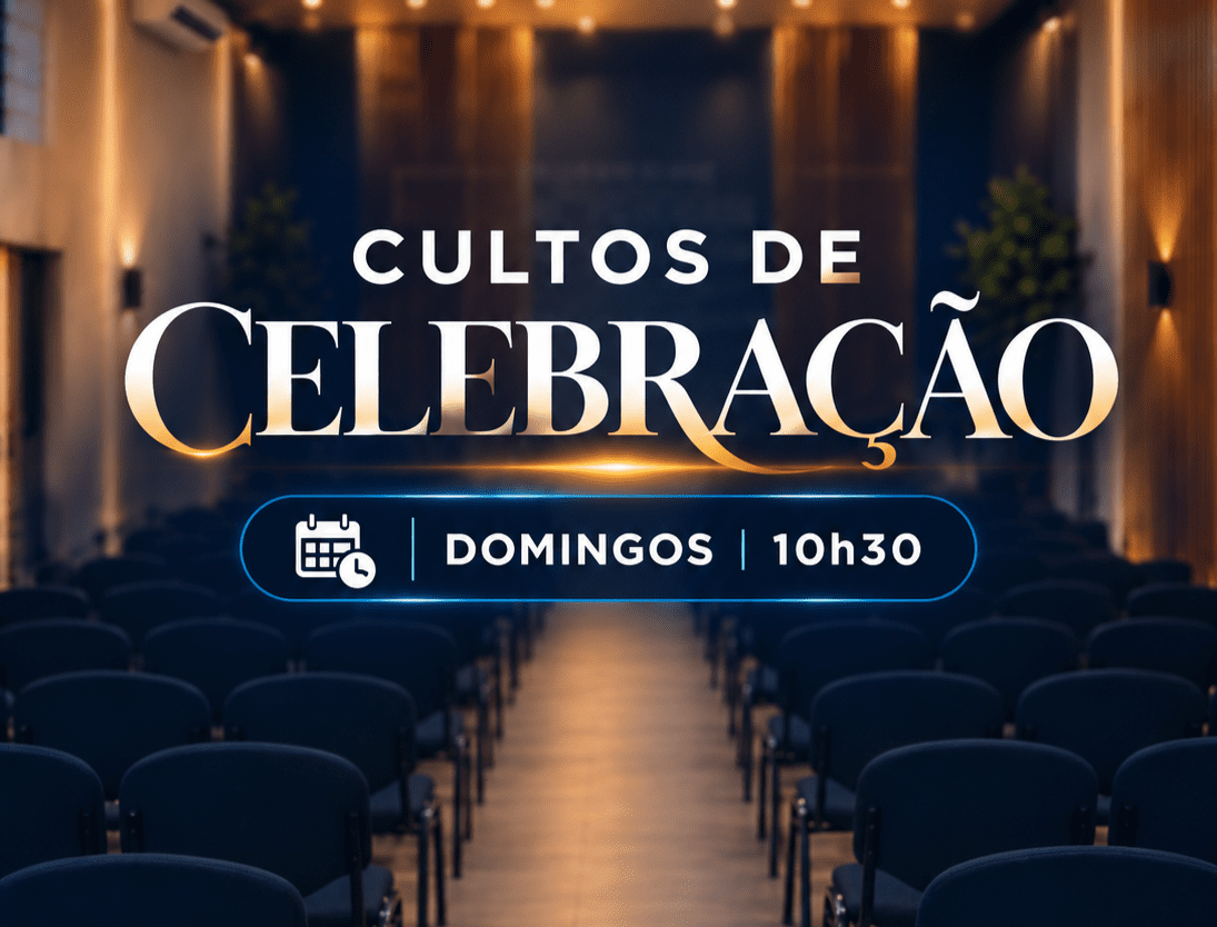 CULTOS DE CELEBRAÇÃO