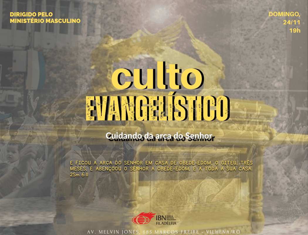 Culto Evangelístico dirigido pelos Homens