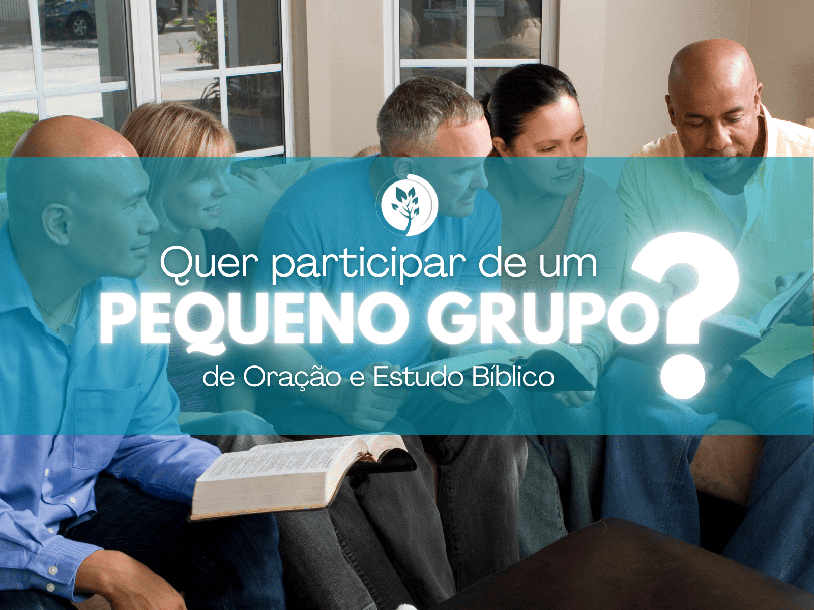 Quer participar de um Pequeno Grupo?