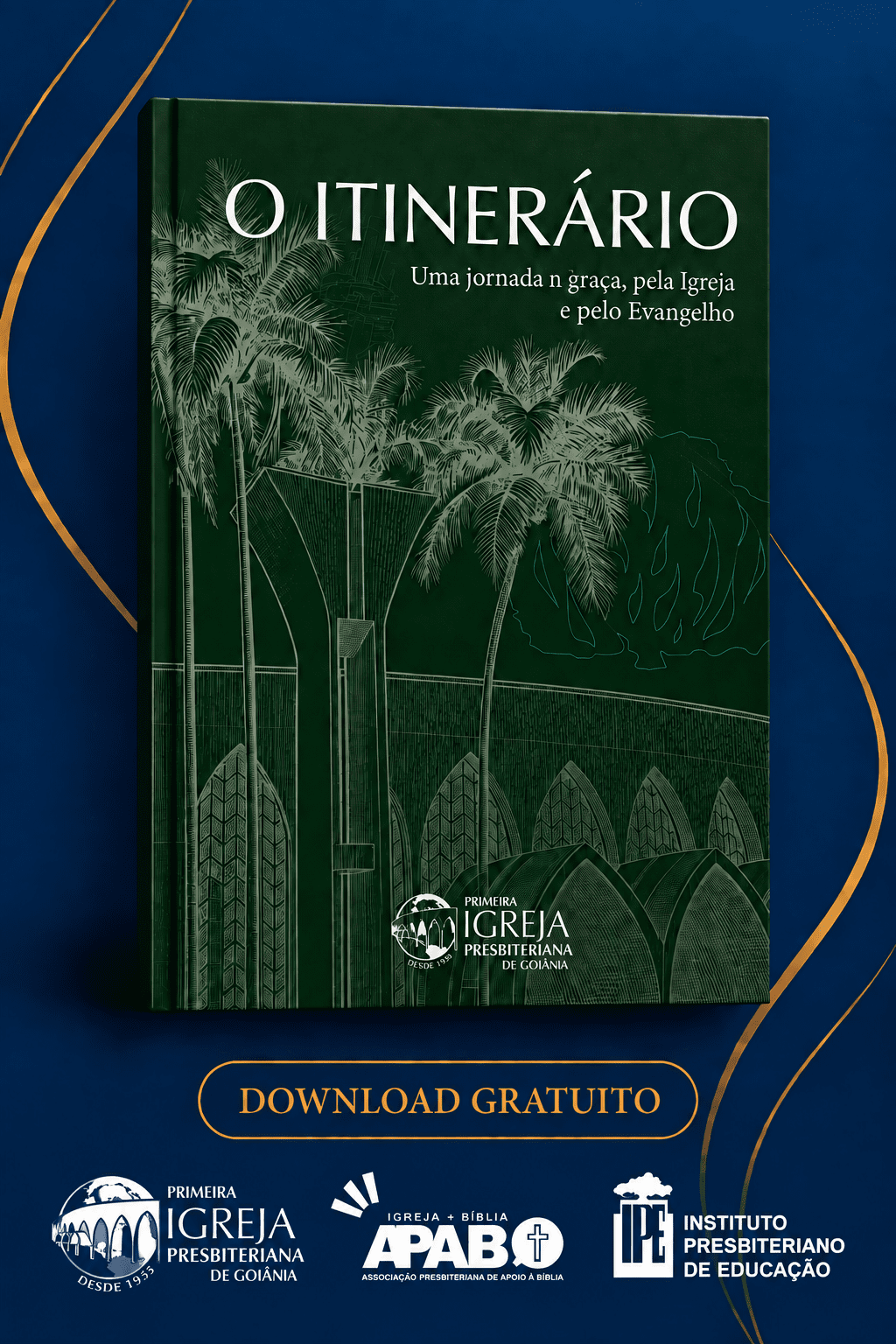 O Itinerário: Uma jornada na graça, pela Igreja e pelo Evangelho