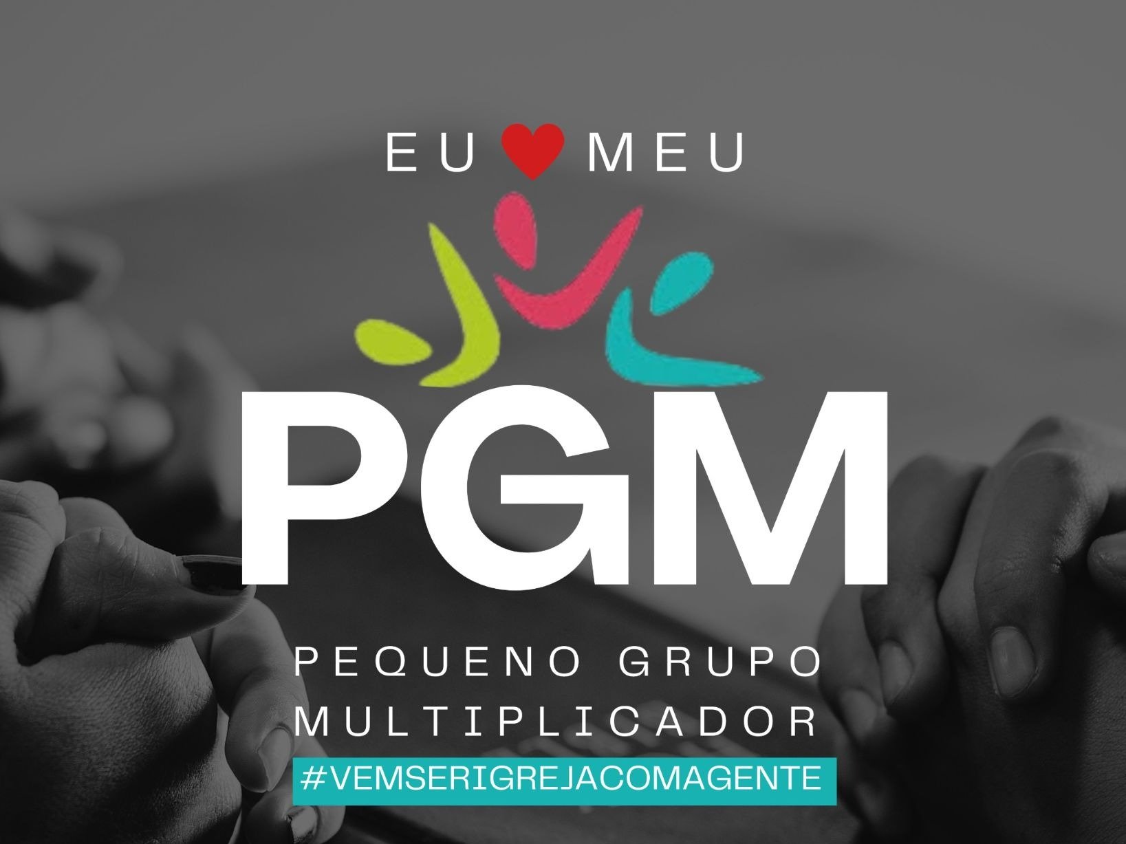 PGM - Pequeno Grupo Multiplicador
