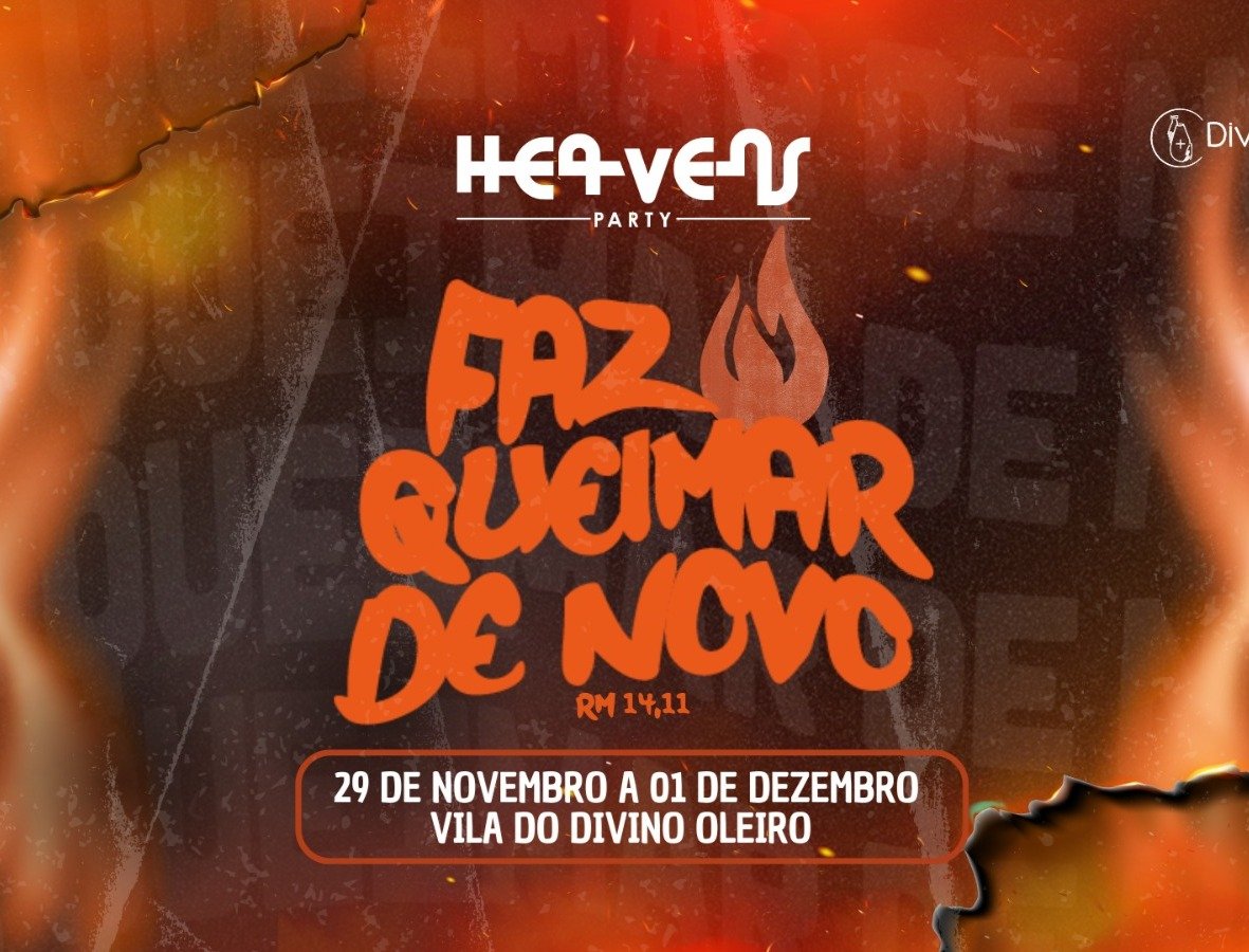 HEAVENS PARTY - FAZ QUEIMAR DE NOVO