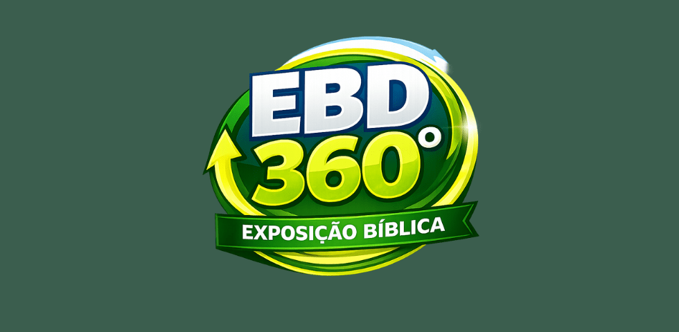 EBD 360° - Exposição Bíblica