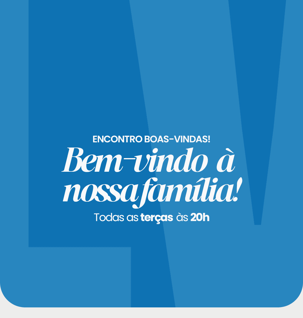Boas-vindas terças