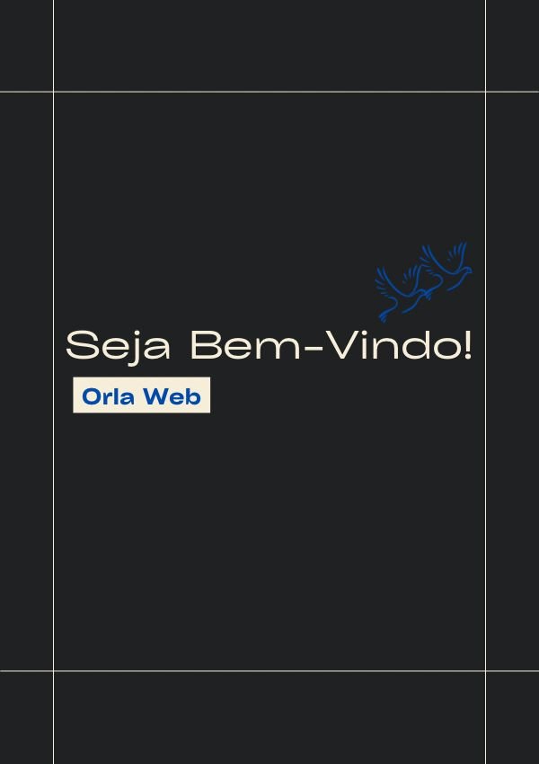 Seja Bem-Vindo a, Orla Web