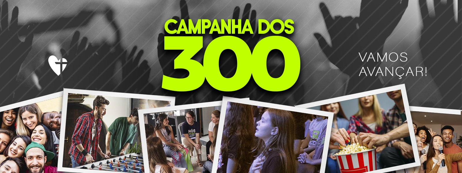 CAMPANHA DOS 300